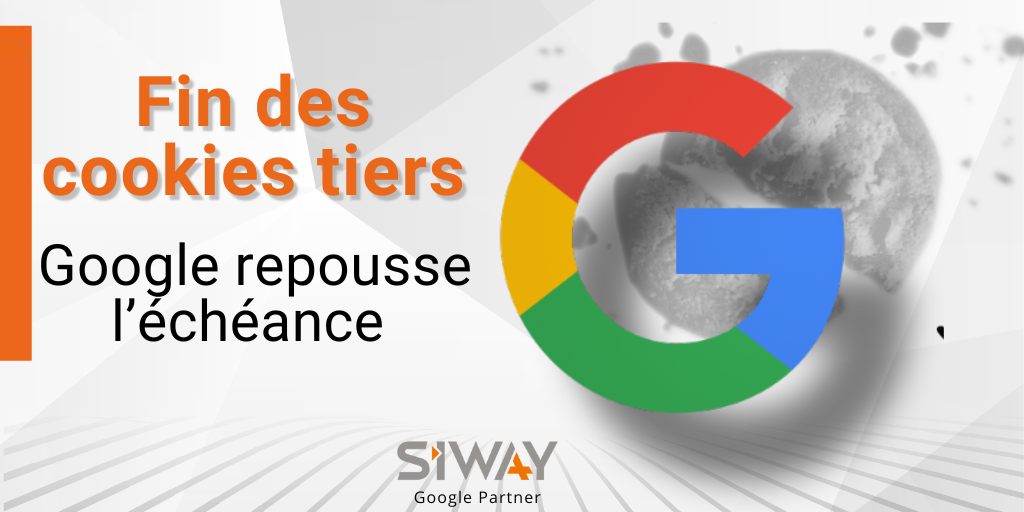 Fin des cookies tiers : Google repousse l’échéance